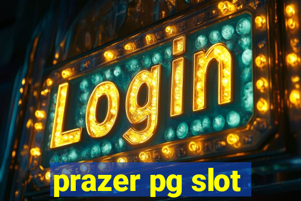 prazer pg slot